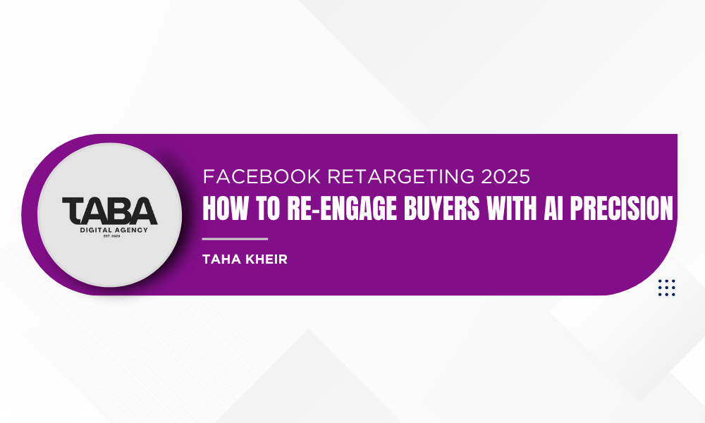 Facebook Retargeting 2025: How to Re-Engage Buyers with AI Precision